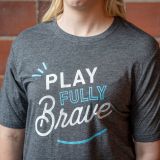 Play Fully Brave T-shirt