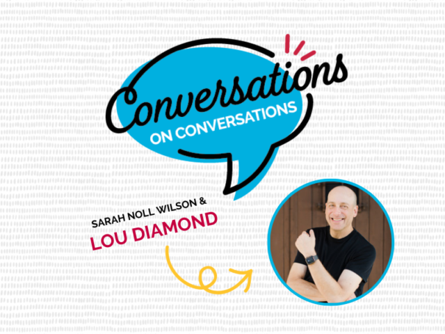 a conversation on connection with lou diamond