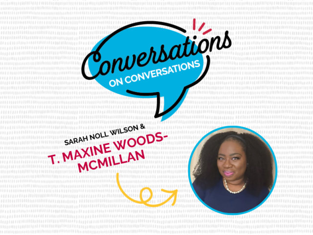 A Conversation on Conflict with T. Maxine Woods-McMillan