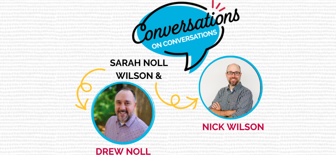 Drew Noll and Nick Wilson Podcast