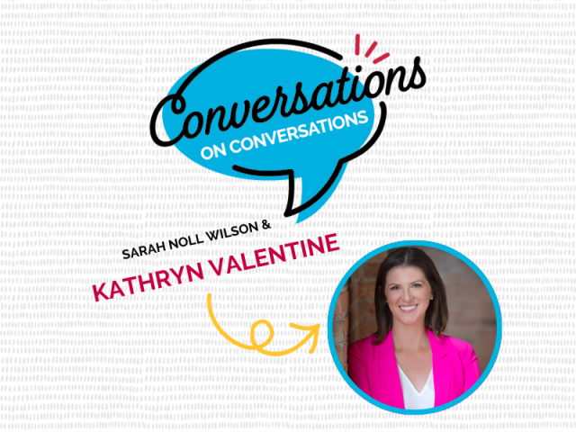 Conversations on Conversations Episode 94 Kathryn Valentine
