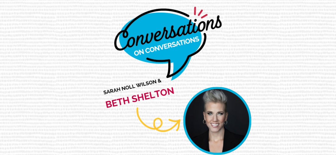 Conversations on Conversations Episode 95 Beth Shelton