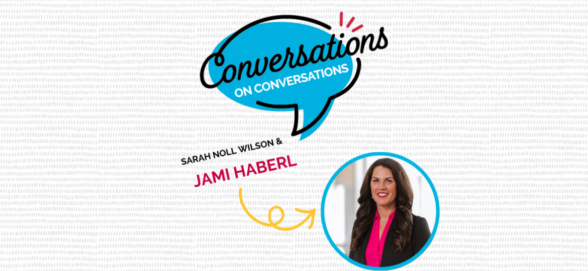 Conversations on Conversations Jami Haberl