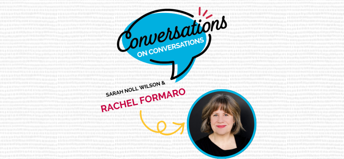 Conversations on Conversations Rachel Formaro
